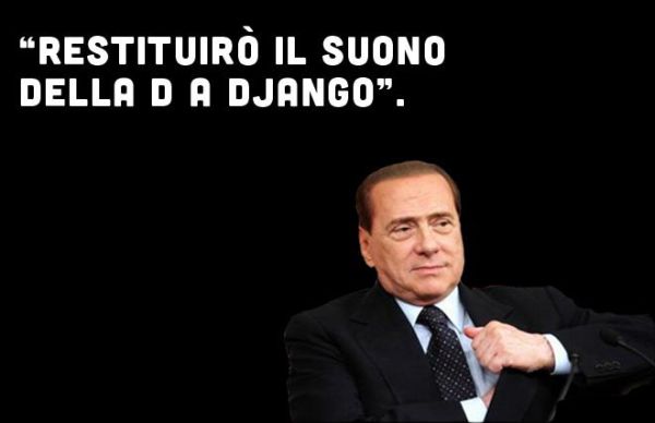 Berlusconi restituisce d di Django